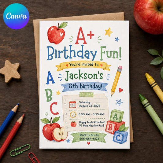 Back to School Birthday Invitation – A Plus School Supplies Theme 6th Birthday