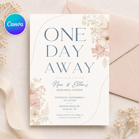 Rehearsal Dinner Invitation Template, One Day Away Floral Design, One Day Away Modern Minimal, Minimalist Casual Wedding Rehearsal Dinner __etsy:8053345768