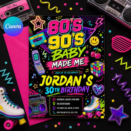 80S Baby 90s Made Me Birthday Party, back to the 90s Neon party glow dance disco 2000s birthday 90s, 30th Birthday Invitation Template __etsy:7997216270